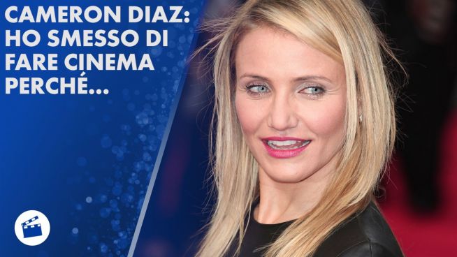 Cameron Diaz ha detto addio al cinema?