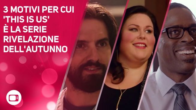 This Is Us: 3 ragioni per vedere la serie rivelazione