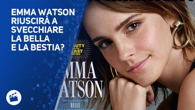 Emma Watson: 'La mia Belle non sarà una vittima'