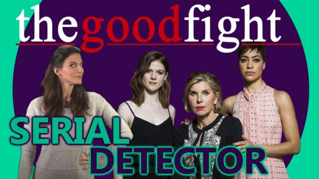 Serial Detector: avete già visto The Good Fight?