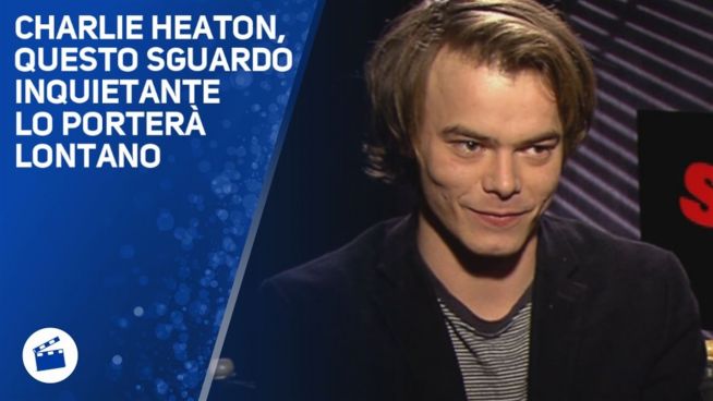 Stranger things ha portato fortuna a Charlie Heaton