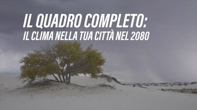 Quale sarà il clima nella tua città tra 60 anni?