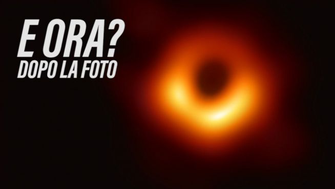 Cosa succede adesso, dopo la foto del buco nero