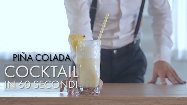 Cocktail in 60 secondi: Piña Colada