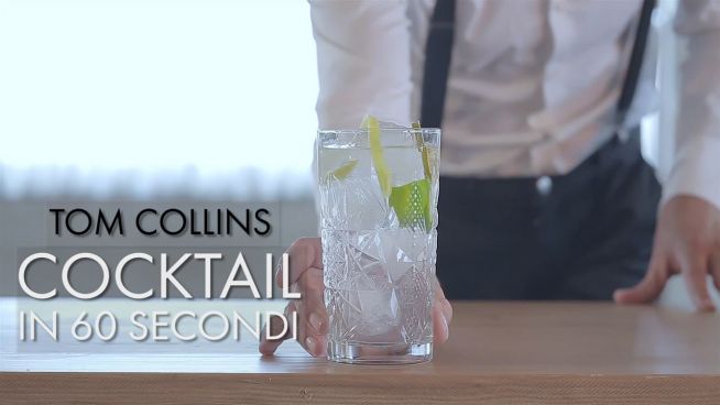 Cocktail in 60 secondi: Tom Collins